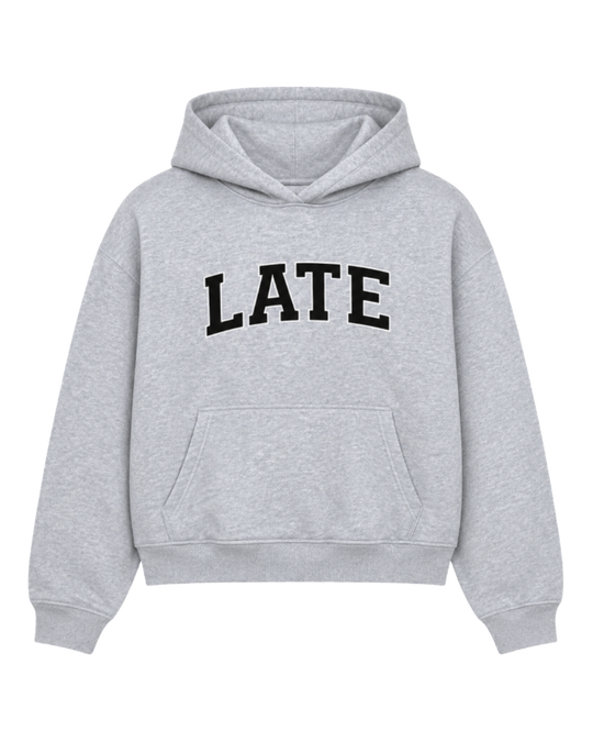Late Bloomer Hoodie
